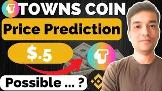 Towns (TOWNS) Coin Price Prediction | Binance HODLers Airdrop | Binance New Listing #binance
