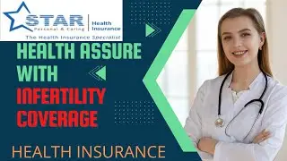 STAR HEALTH ASSURE HEALTH INSURANCE PLAN | MAJOR POINTS TO CONSIDER | INFERTILITY COVERAGE