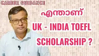 CAREER GUIDANCE | UK - INDIA TOEFL Scholarship Details