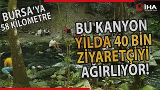 Sadağı Kanyonuna Her Ge&ccedil;en G&uuml;n İlgi Artıyor
