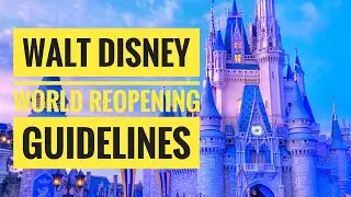 Disney World Reopening Guidelines Released