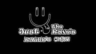 Just The Raves