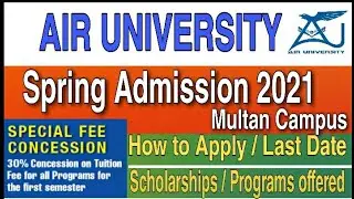 AIR UNIVERSITY Spring Admissions 2021-Multan Campus/AU Admissions