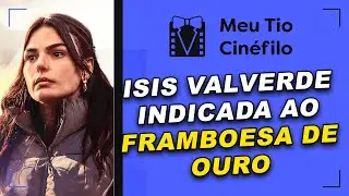 ISIS VALVERDE &Eacute; A PIOR ATRIZ DO ANO? OS INDICADOS AO FRAMBOESA DE OURO 2026