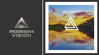 Arbey Gonzalez - Amazonian Cry [Original Mix] [Sonnet Speciale] [BEST PROGRESSIVE HOUSE 2025] 