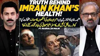 Imran Khan Eye Report Leaked? PTI&rsquo;s Big Next Move Revealed | Ft. Nasrullah Malik