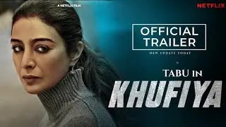 KHUFIYA Official trailer: Release date | Tabu, Ali Fazal, Ashish Vidhyarthi, khufiya movie trailer
