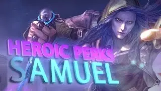Vainglory Heroic Perks: Samuel