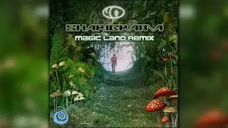 Sharigrama - Magic Land (Remix 2018) (SPIT136/Geomagnetic Records/Psytrance)::Full Album