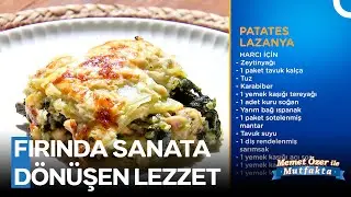 Klasik Lazanyaya Lezzetli Bir Dokunuş: Patatesli Lazanya - Memet &Ouml;zer ile Mutfakta 481. B&ouml;l&uuml;m