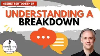 Relationship Communication Exercises : Understanding a Breakdown