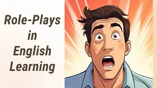 Master the Art of Role-Plays in English Learning