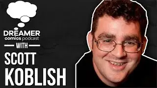 Scott Koblish Full Interview - Dreamer Comics Podcast