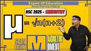 Spin-Only Magnetic Moment for HSC Chemistry: Formula,Tricks & 12th PYQs solved. NEET/JEE MAINS-ADV