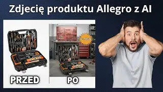 Jak zrobić profesjonalne zdjęcie produktu na Allegro za pomocą AI [Krok po kroku] #allegro2025 #ai