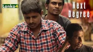 Next Degree Short film |  Lanka4