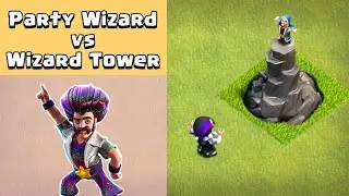 PARTY WIZARD VS WIZARD TOWER - Clash of Clans