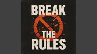 Break The Rulez