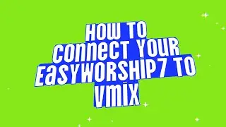 How To Connect Your Easyworship Into vMix | Easyworship 7 Tutorial