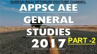 APPSC AEE MAINS GENERAL STUDIES 2017 PART-2 QUESTIONS & ANSWERS