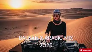 Balkan Arabic EDM Vibes 2025 | Nightclub Deep House Anthem 🎶