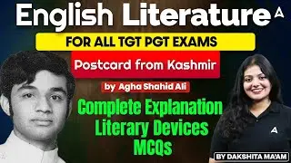 English Literature Classes 2025 | Postcard from Kashmir 
(Agha Shahid Ali) by Dakshita Ma'am