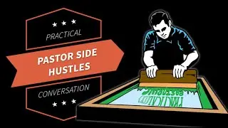 Pastor Side Hustles // Practically Pastoring