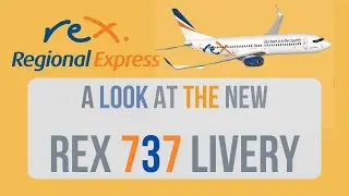 A look at the NEW REX 737-800 Livery!| wD's Aviation