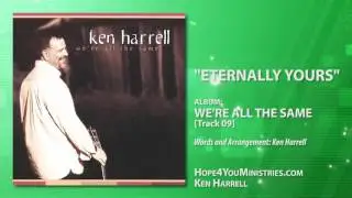 ETERNALLY YOURS - KEN HARRELL