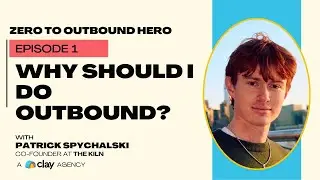 Zero to Outbound Hero Episode 1 : Why Should You Do Outbound?