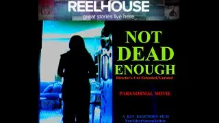 Altavod.com is playing - NOT DEAD ENOUGH, Director's Cut/Extended-Unrated (2020)