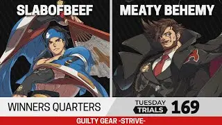 Tuesday Trials 169 GGST Winners Quarters - SlabOfBeef (Anji) vs Meaty Behemy (Slayer, Goldlewis)