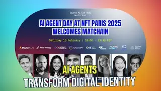 AI Agent Day NFT Paris 2025: Matchain Revolutionizes Digital Identity