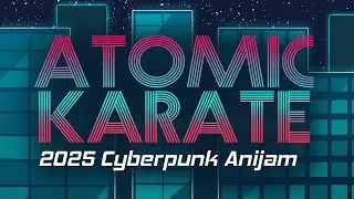 ⚡ ATOMIC KARATE ⚡ COMPLETE ANIJAM  // Sheridan 2025