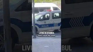 🚨Police closed your street in #istanbul #t&uuml;rkiye #turkey #t&uuml;rkei #turkishseries #dizi #t&ouml;r&ouml;k #fyp
