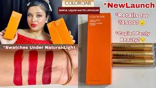 *NEW Colorbar Sinful Liquid Matte Lipstick Swatches & Brutally Honest Review || Wear Test Done 