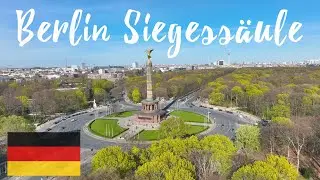 Siegess&auml;ule in BERLIN von oben [4K|60fps]