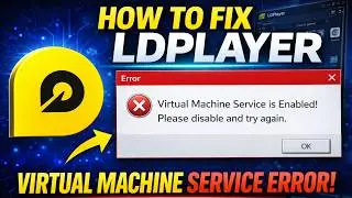 How To Fix LDPlayer Virtual Machine Service is Enabled Error