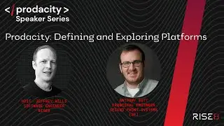 Prodacity: Defining and Exploring Platforms I Rise8 Prodacity Speaker Series I #1