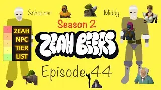 Zeah NPC Tier List - Zeah GIM (Zeah Beers #44)