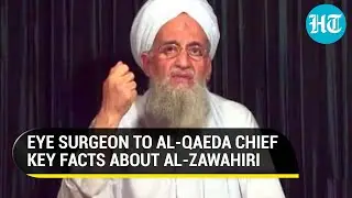 From Surgeon to Bin Laden's 'right-hand' man: Key facts about killed Al-Qaeda chief Al-Zawahiri