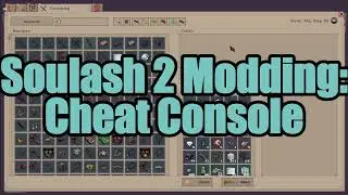 Soulash 2 Modding: Cheat Console