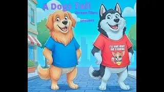A Dogs Tail Episode 1