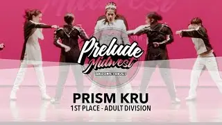 (1ST PLACE) Prism Kru || Prelude Midwest 2023 || #PreludeMW2023
