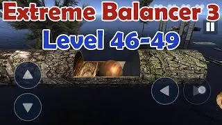 Extreme Balancer 3 Level 46-49 walkthrough
