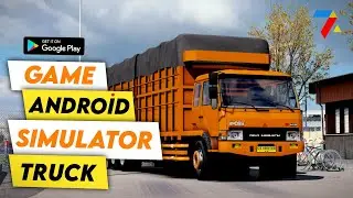 7 Game Android Truck SimulatorTerbaik 2021| OFFLINE