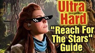 Horizon Forbidden West PC ULTRA HARD Reach For The Stars Guide