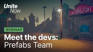Meet the Devs: Prefab Team | Unite Now 2020