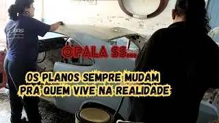 Onde está o Opala SS do ONV? Os planos sempre mudam...