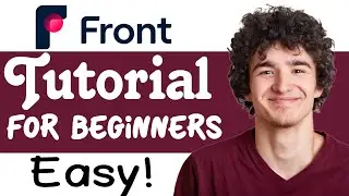 Front Tutorial For Beginners | How To Use Front